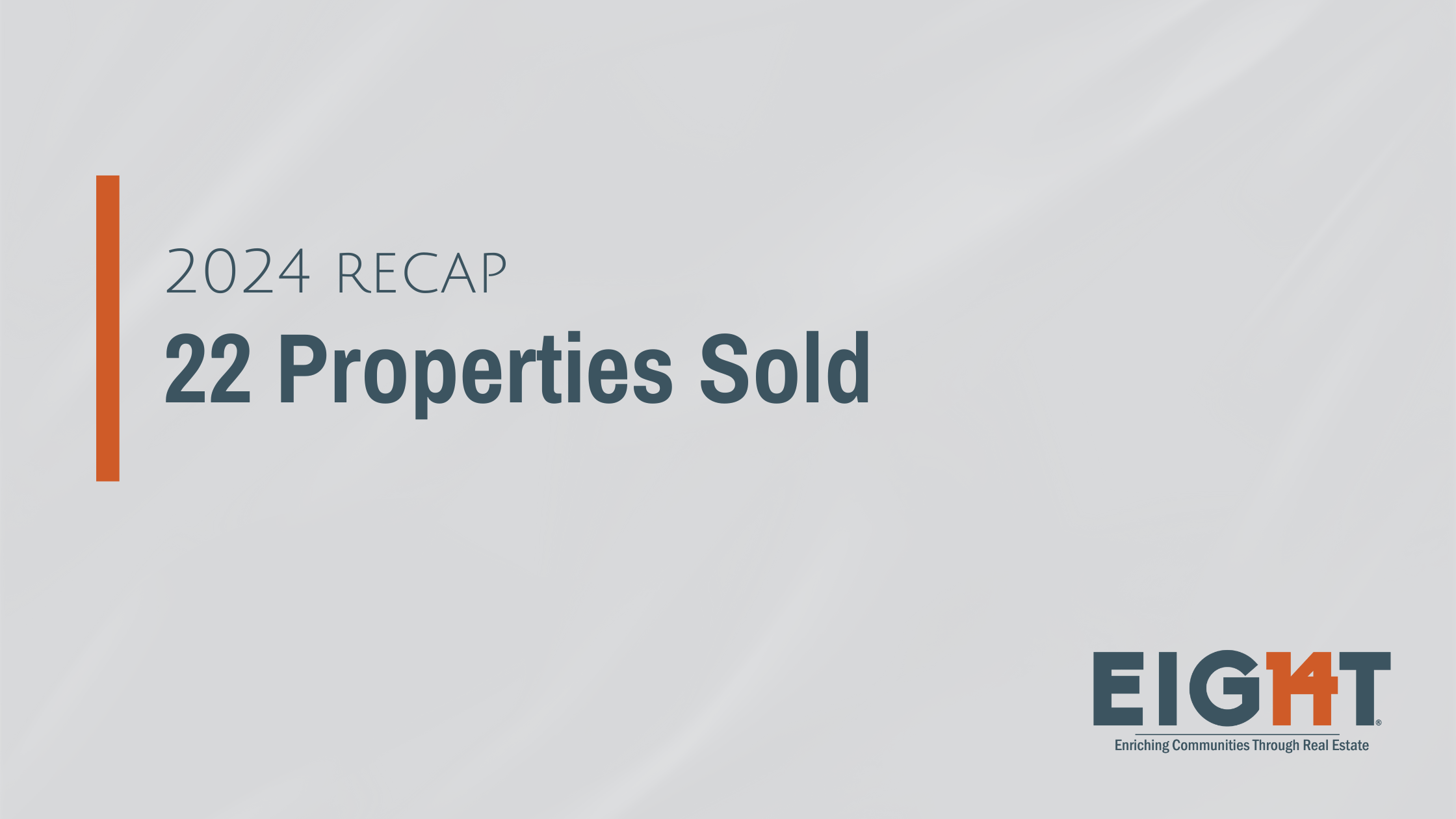 Recap: 22 Properties Sold in 2024
