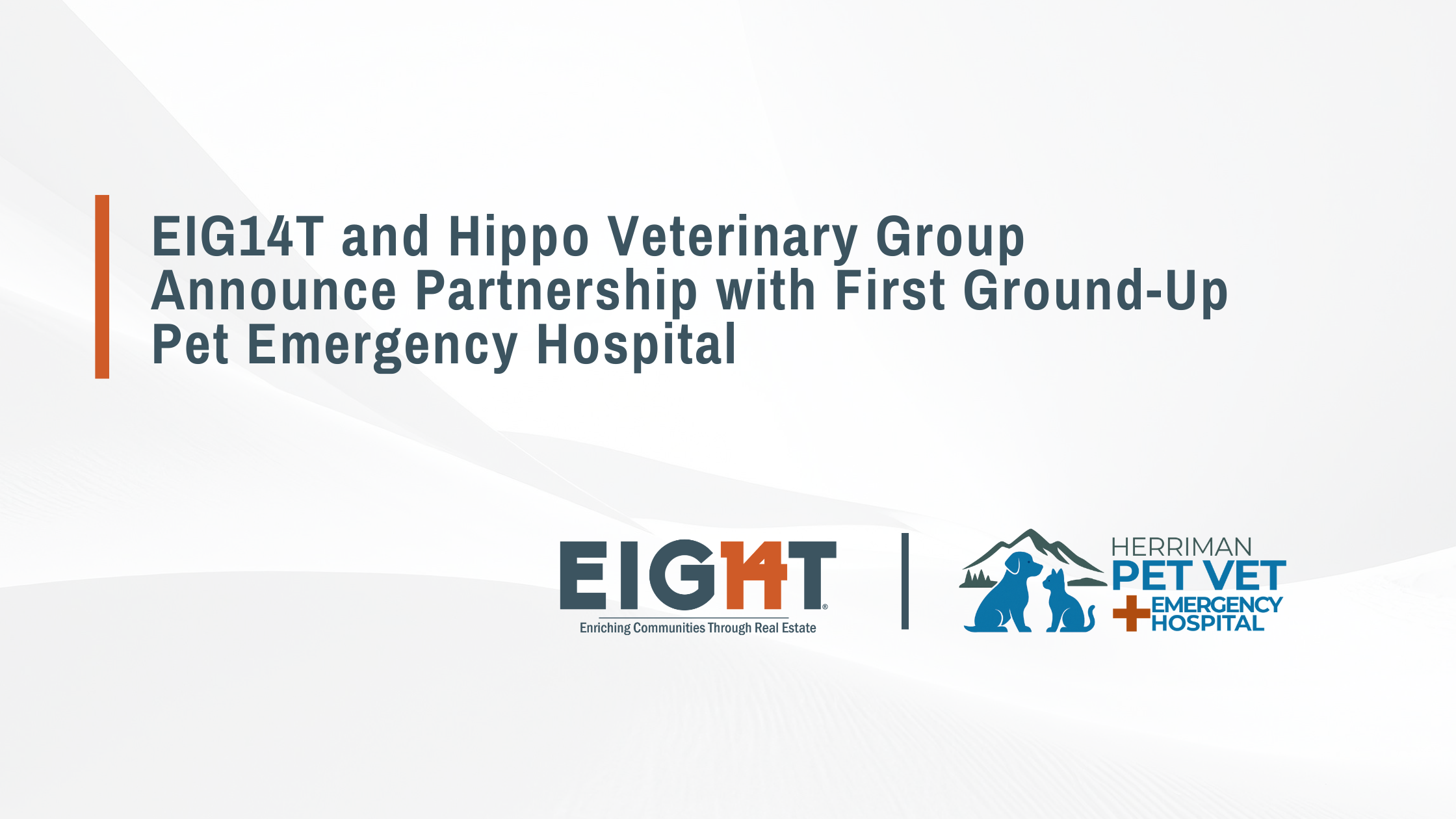 PR Newswire: EIG14T and Hippo Veterinary Group Announce Partnership with First Ground-Up Pet Emergency Hospital